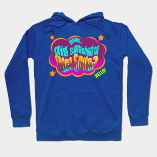 Hello!!! Hoodie